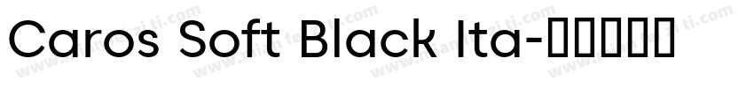 Caros Soft Black Ita字体转换